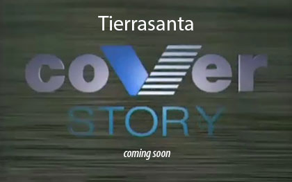 Tierrasanta Cover Story coming soon